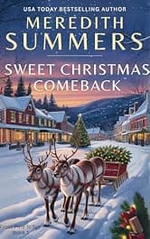 Sweet Christmas Comeback (Frost Pine Ridge Book 1)